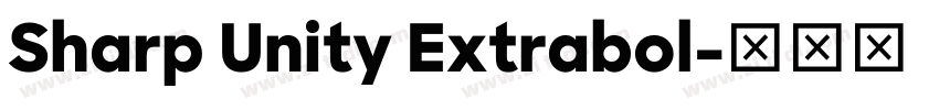 Sharp Unity Extrabol字体转换